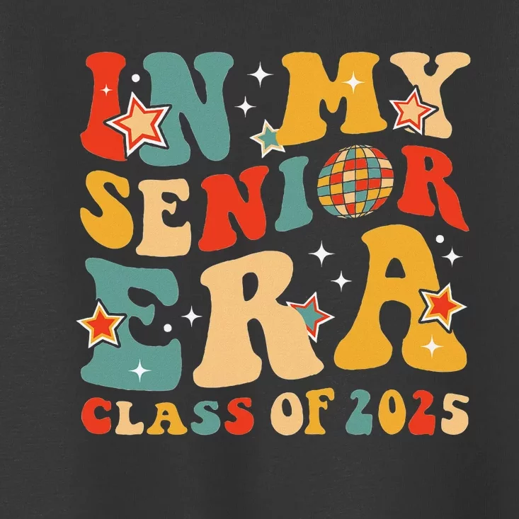 In My Senior Era Class Of 2025 Graduate Senior 2025 Toddler T-Shirt