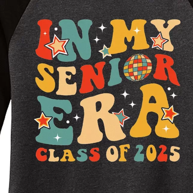 In My Senior Era Class Of 2025 Graduate Senior 2025 Women's Tri-Blend 3/4-Sleeve Raglan Shirt