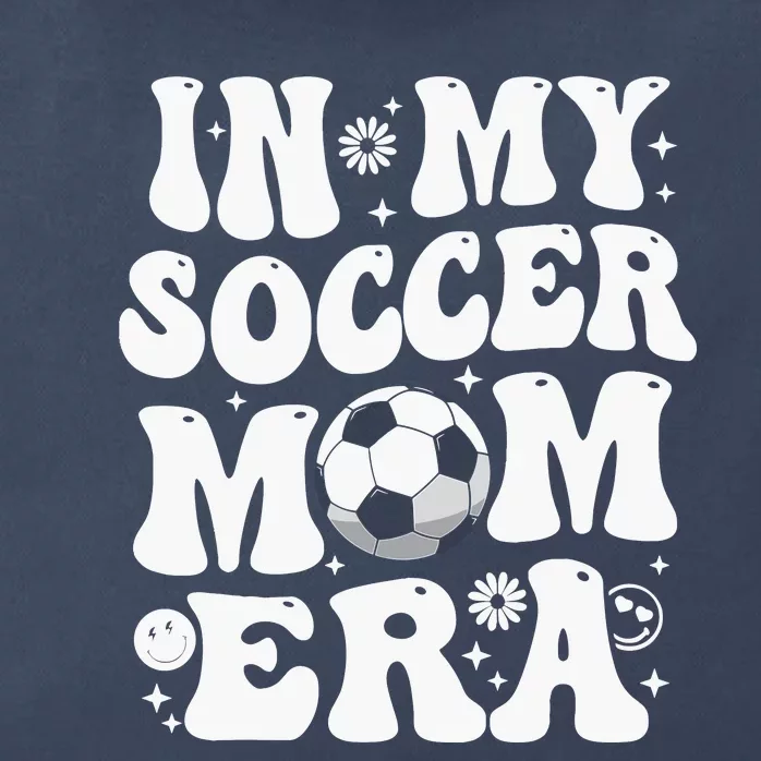 In My Soccer Mom Era Funny Soccer Mom Gifts For Wo Zip Tote Bag