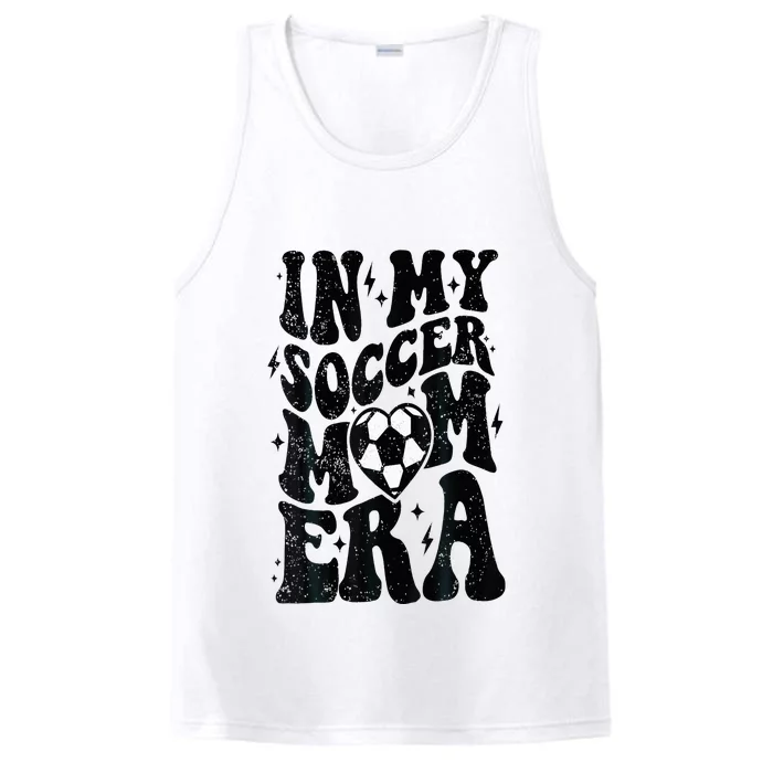 In My Soccer Mom Era Retro Soccer Mama Mothers Day Performance Tank