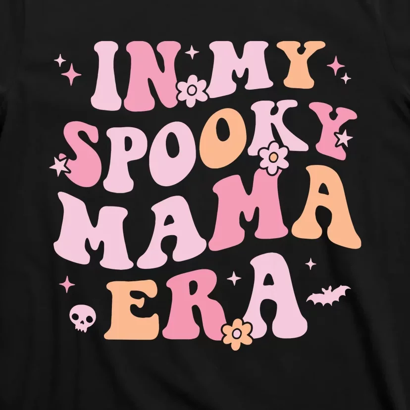 In My Spooky Mama Era Retro Halloween Witchy One Spooky Mom T-Shirt