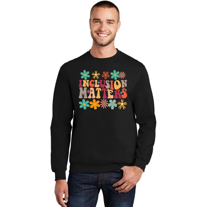 Inclusion Matters Special Ed Teacher Autism Awareness Retro Tall Sweatshirt