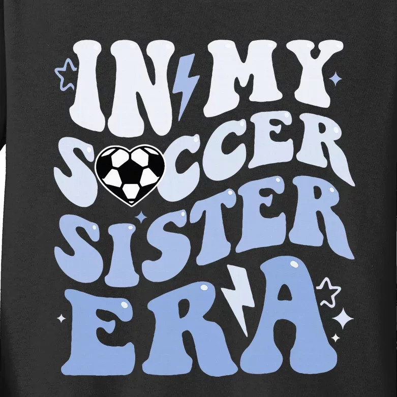 In My Soccer Sister Era Kids Long Sleeve Shirt