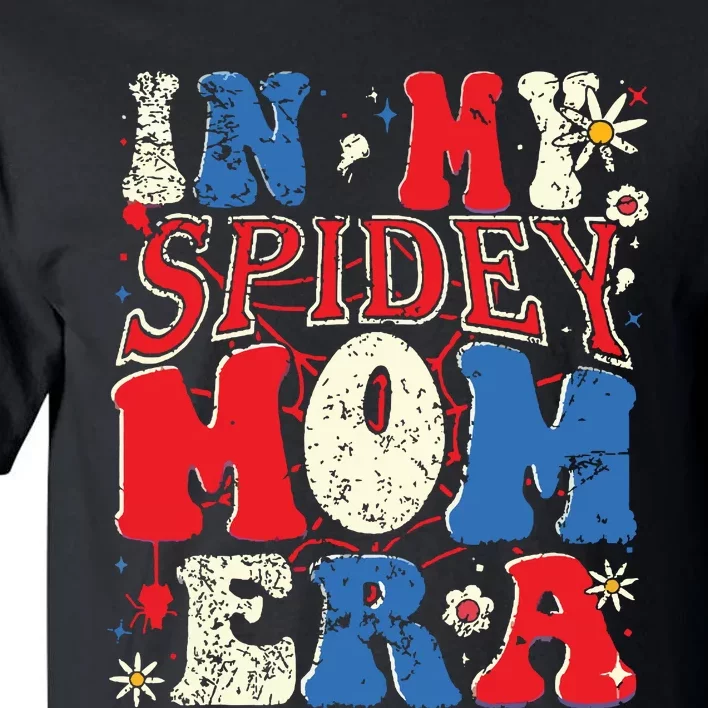 In My Spidey Mom Era Tall T-Shirt