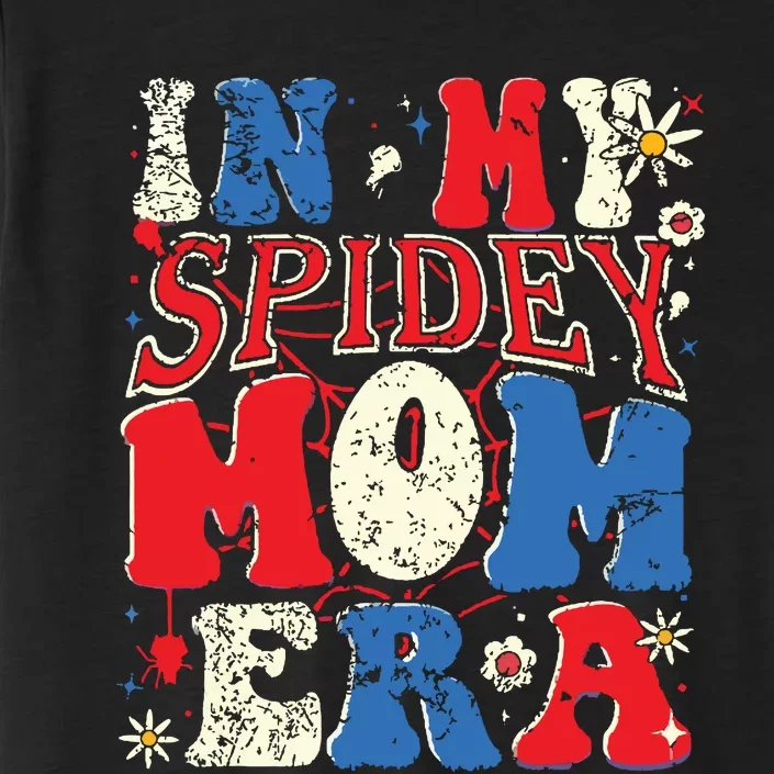 In My Spidey Mom Era ChromaSoft Performance T-Shirt