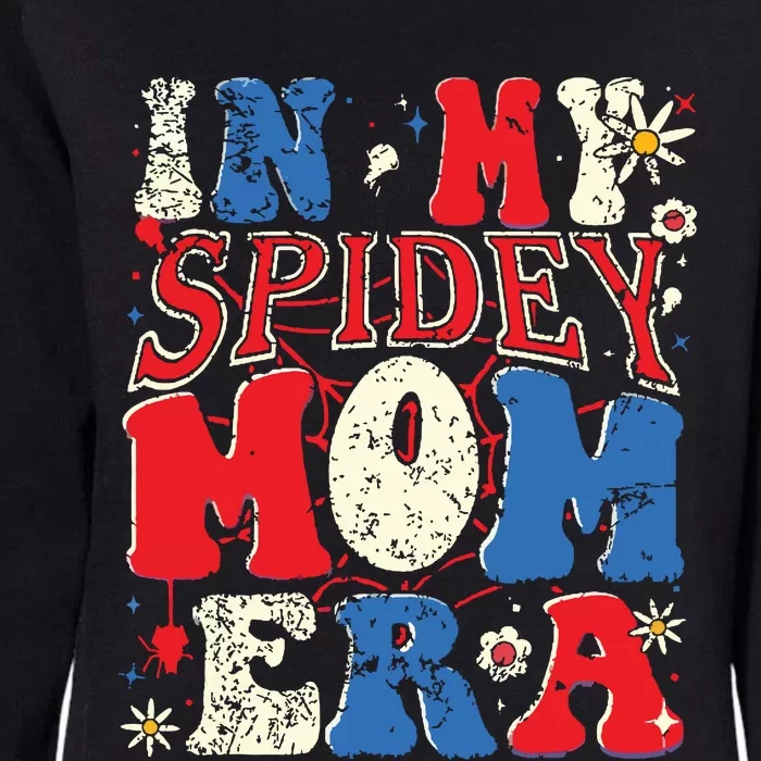 In My Spidey Mom Era Womens California Wash Sweatshirt