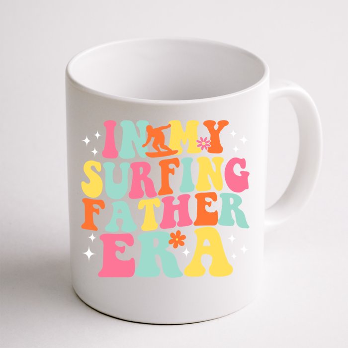 In My Surfing Father Era Retro Game Day Groovy Gift Front & Back Coffee Mug