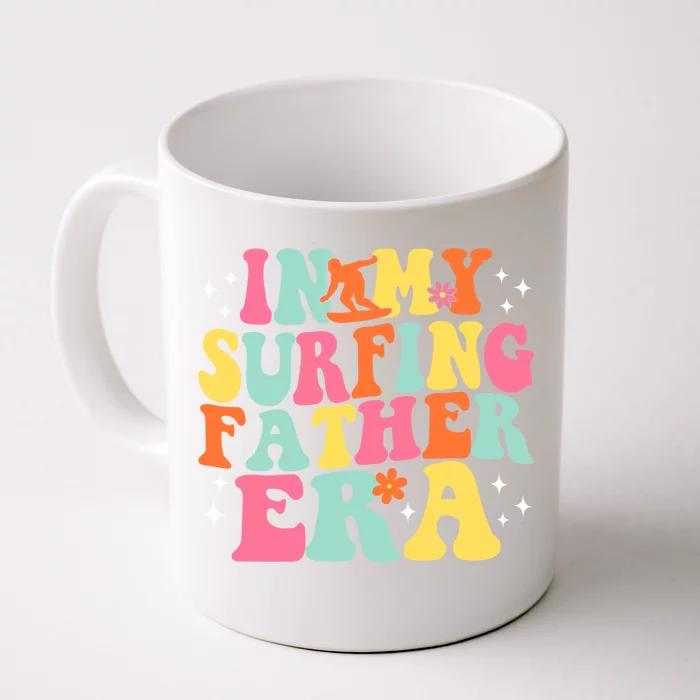 In My Surfing Father Era Retro Game Day Groovy Gift Front & Back Coffee Mug