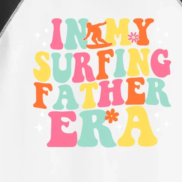 In My Surfing Father Era Retro Game Day Groovy Gift Toddler Fine Jersey T-Shirt