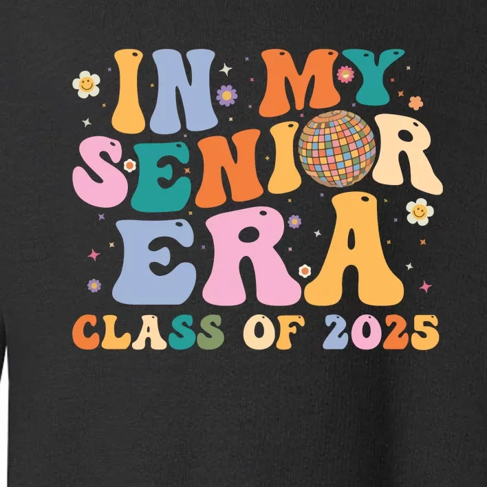 In My Senior Era Class Of 2025 High School Graduation 2025 Hoodie Toddler Sweatshirt