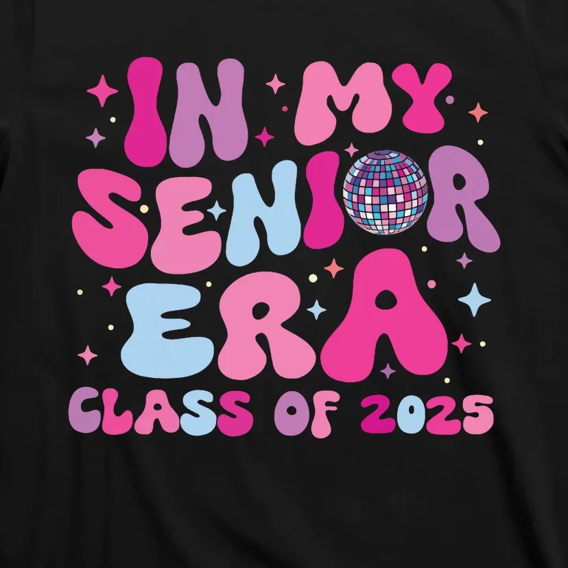 In My Senior Era Class Of 2025 Senior 2025 T-Shirt