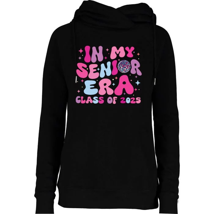 In My Senior Era Class Of 2025 Senior 2025 Womens Funnel Neck Pullover Hood