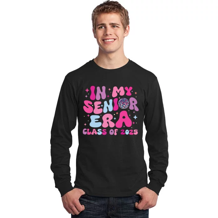 In My Senior Era Class Of 2025 Senior 2025 Tall Long Sleeve T-Shirt