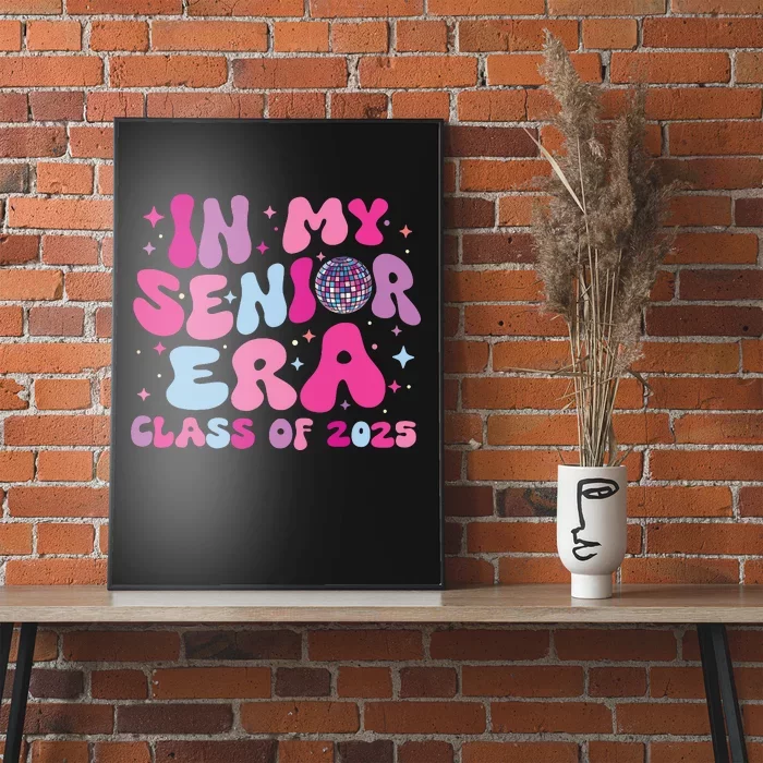 In My Senior Era Class Of 2025 Senior 2025 Poster