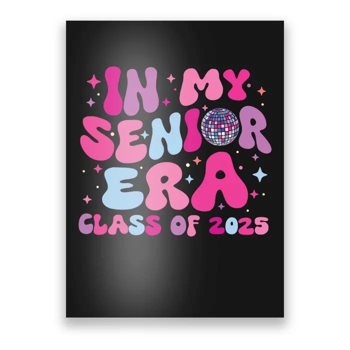 In My Senior Era Class Of 2025 Senior 2025 Poster