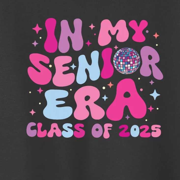 In My Senior Era Class Of 2025 Senior 2025 Toddler T-Shirt