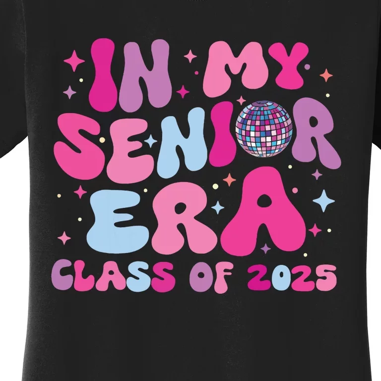 In My Senior Era Class Of 2025 Senior 2025 Women's T-Shirt