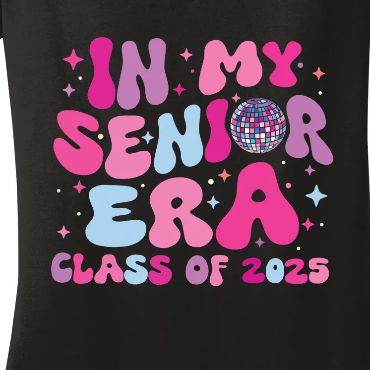 In My Senior Era Class Of 2025 Senior 2025 Women's V-Neck T-Shirt