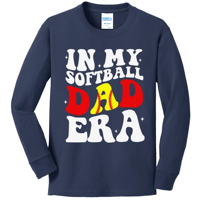 In My Softball Dad Era Softball Dad Kids Long Sleeve Shirt