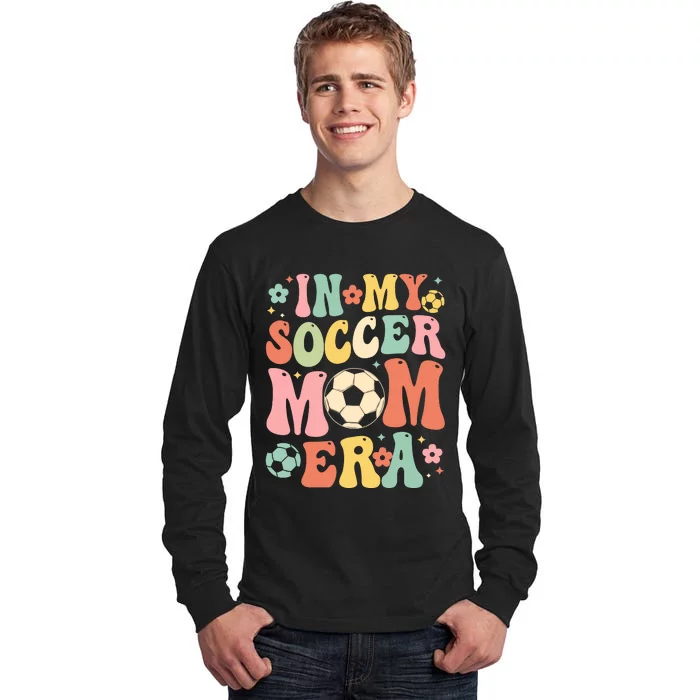 IM My Soccer MomS Biggest Fan MotherS Day Theme Tall Long Sleeve T-Shirt