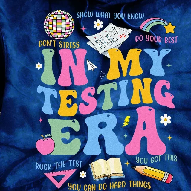 In My State Testing Era Teachers Funny Test Day Tie Dye Hoodie