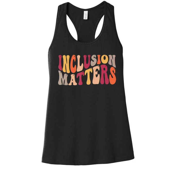 Inclusion Matters Special Education Autism Awareness Teacher Women's Racerback Tank