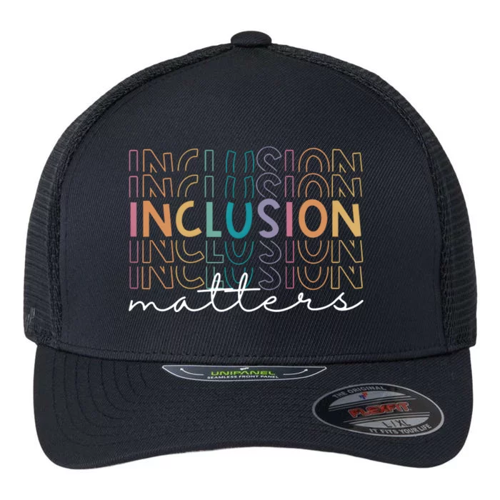 Inclusion Matters Special Education Teacher Sped Autism Flexfit Unipanel Trucker Cap