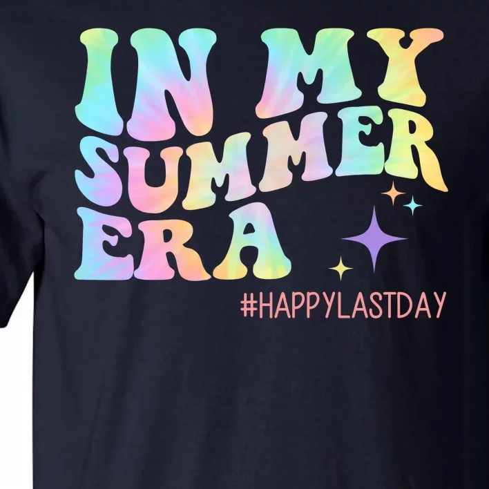 In My Summer Era Happy Last Day Of School Tall T-Shirt