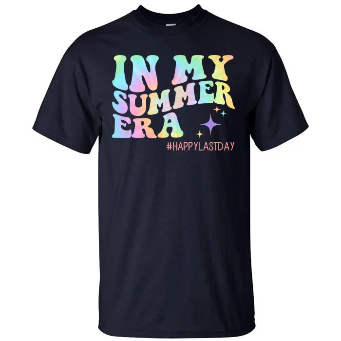 In My Summer Era Happy Last Day Of School Tall T-Shirt