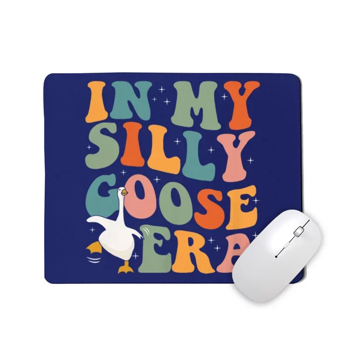 In My Silly Goose Era Mousepad