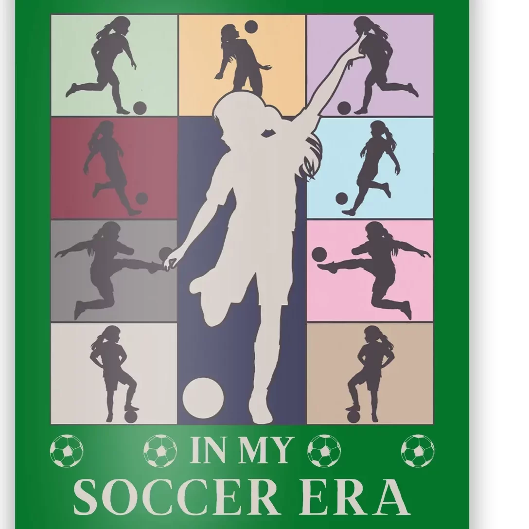 In My Soccer Era Poster