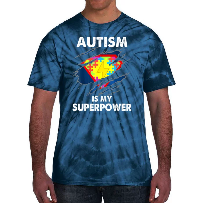 Is My Super Power Superhero Autism Awareness Gift Tie-Dye T-Shirt