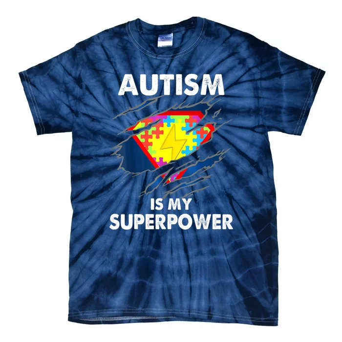 Is My Super Power Superhero Autism Awareness Gift Tie-Dye T-Shirt