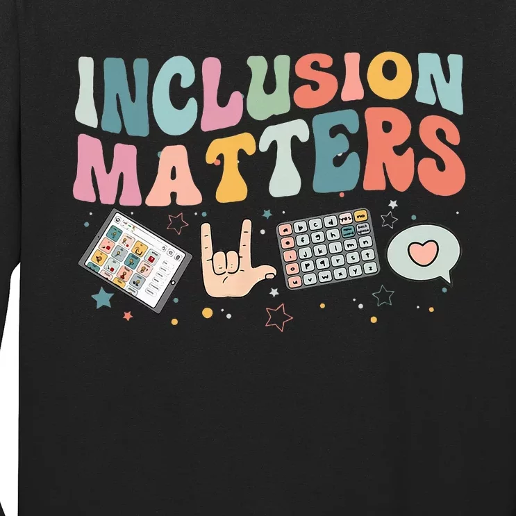 Inclusion Matters Special Education Teacher Sped Autism Long Sleeve Shirt