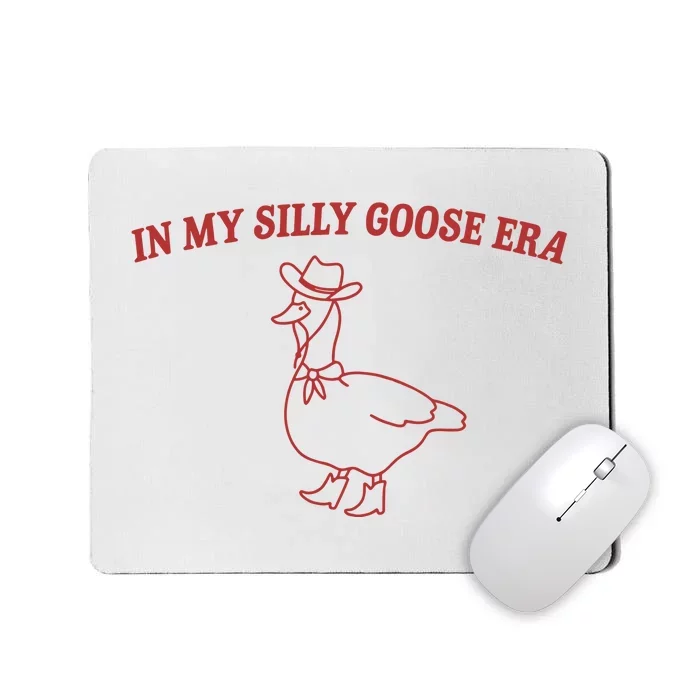 In My Silly Goose Era Mousepad