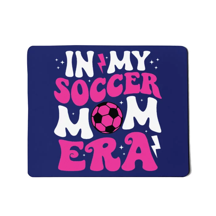 In My Soccer Mom Era Cute Groovy Soccer Mom Mousepad