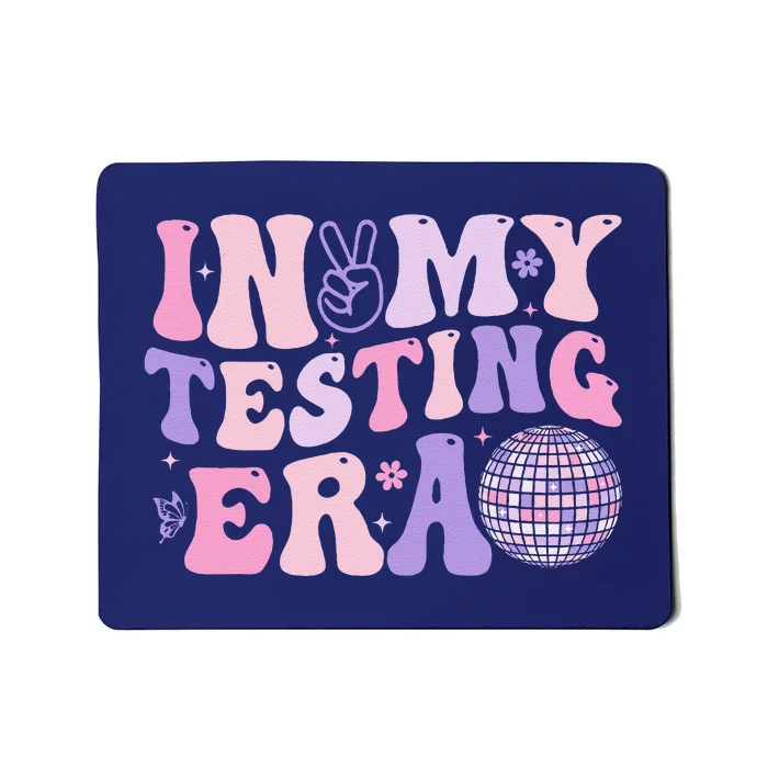 In My Testing Era Test Day Retro Motivational Teacher Mousepad