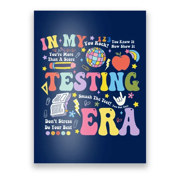 In My Testing Era Teachers Student Rock The Test Testing Day Poster