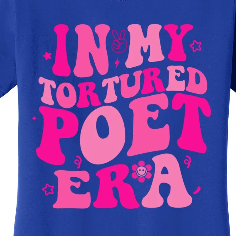 In My Tortured Era Funny In My Poets Era Women's T-Shirt