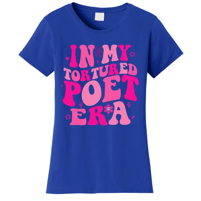 In My Tortured Era Funny In My Poets Era Women's T-Shirt