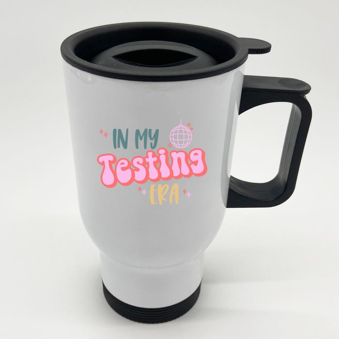 In My Testing Era, Funny Testing Teacher, Teaching Student Front & Back Stainless Steel Travel Mug