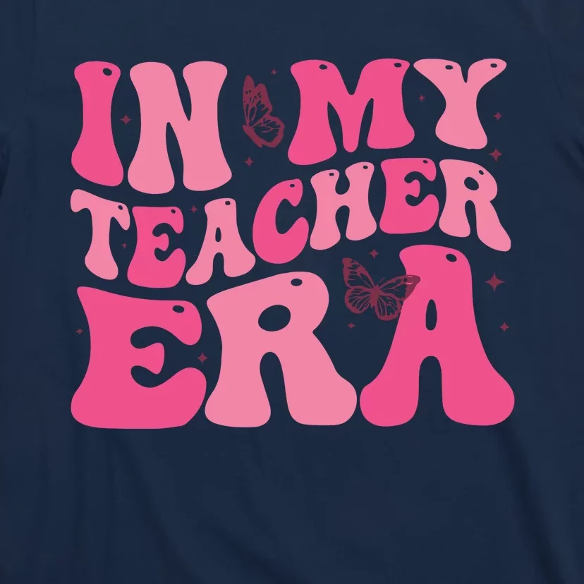 In My Teacher Era Teacher T-Shirt