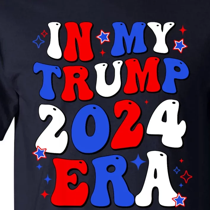 In My Trump 2024 Era Tall T-Shirt