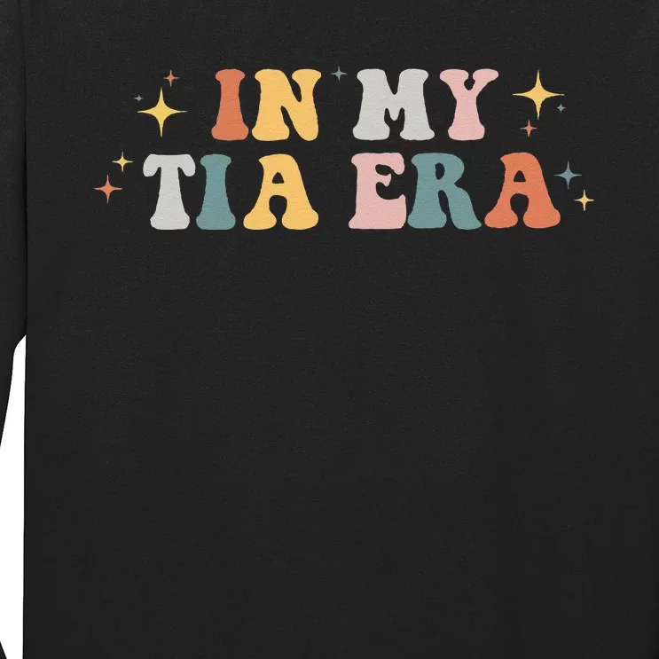 In My Tia Era Retro Groovy Funny Cool Aunt Auntie Club Long Sleeve Shirt