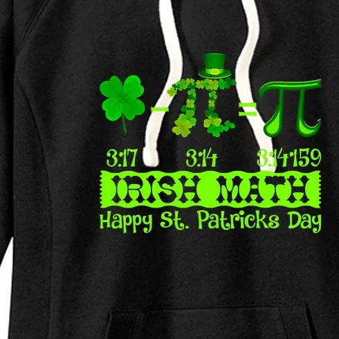 Irish Math Teacher Pi Number St Patricks Day Mathematics Women's Fleece Hoodie