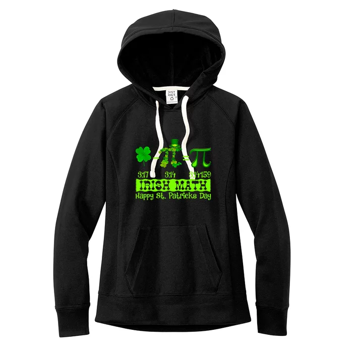 Irish Math Teacher Pi Number St Patricks Day Mathematics Women's Fleece Hoodie