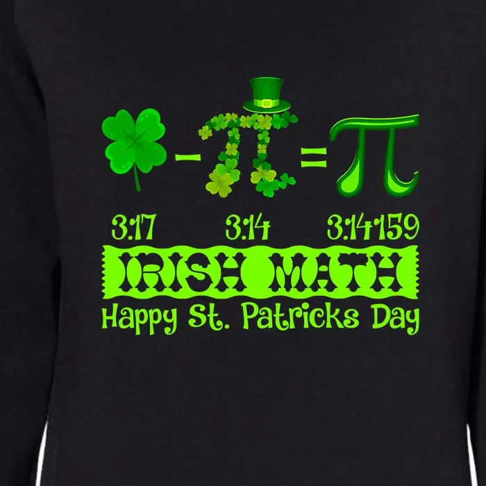 Irish Math Teacher Pi Number St Patricks Day Mathematics Womens California Wash Sweatshirt