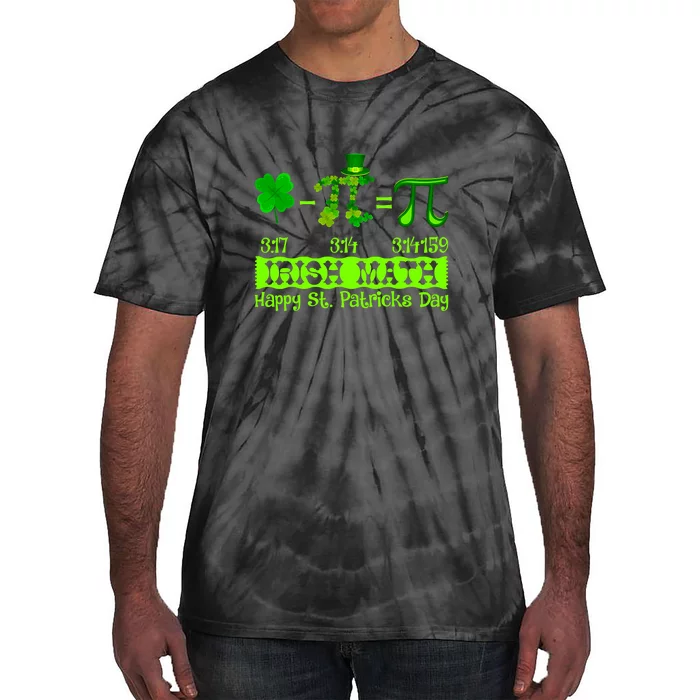 Irish Math Teacher Pi Number St Patricks Day Mathematics Tie-Dye T-Shirt