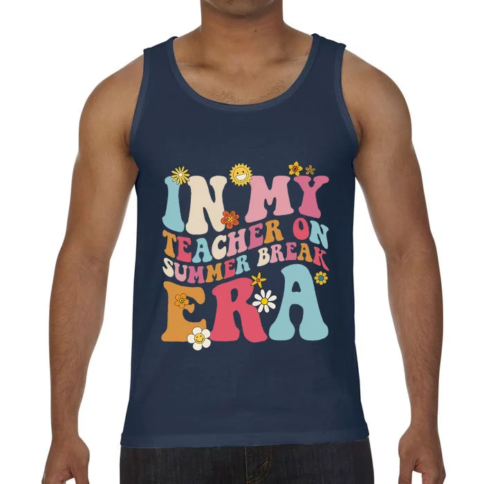 In My Teacher On Summer Break Era Funny Teacher Summer Comfort Colors® Tank Top