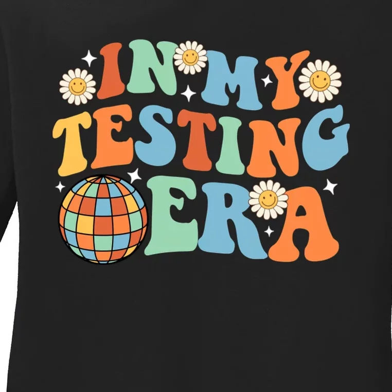 In My Testing Era, Funny Testing Teacher, Teaching Student Ladies Long Sleeve Shirt